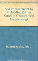 Soil Improvement by Preloading (Wiley Series in Geotechnical Engineering)