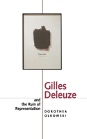 Gilles Deleuze and the Ruin of Representation