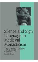 Silence and Sign Language in Medieval Monasticism