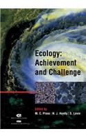 Ecology: Achievement and Challenge