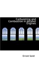 Carbureting and Combustion in Alcohol Engines