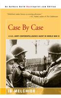 Case by Case: A U.S. Army Counterintelligence Agent in World War II