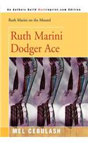 Ruth Marini, Dodger Ace: (Ruth Marini on the Mound)