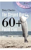 Striped Bass 60+ Pound Club