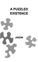 A Puzzled Existence