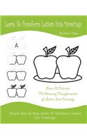 Learn To Transform Letters Into Drawings