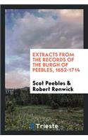 Extracts from the Records of the Burgh of Peebles, 1652-1714