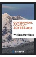 Government, Conduct, and Example