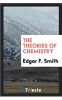 The Theories of Chemistry