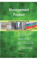 Management Product Complete Self-Assessment Guide
