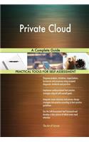 Private Cloud A Complete Guide