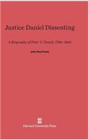 Justice Daniel Dissenting