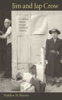 Jim and Jap Crow: A Cultural History of 1940s Interracial America(English)