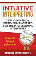 Intuitive Interpreting