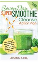 Seven-Day Super Smoothie Cleanse Action Plan