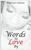 Words To Love By
