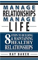 Manage Relationships, Manage Life