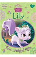 Lily: Tiana's Helpful Kitten