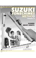 Suzuki Tonechimes Method, Volume 2: Ringing Bells in Education!