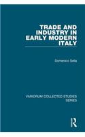 Trade and Industry in Early Modern Italy