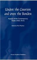 Under the Counter and Over the Border