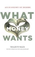 What Money Wants