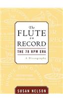 Flute on Record: The 78 rpm Era