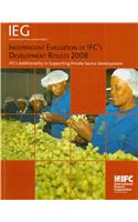 Independent Evaluation of IFC's Development Results 2008