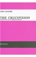 The Crucifixion: A Meditation on the Sacred Passion of the Holy Redeemer