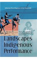 Landscapes of Indigenous Performance