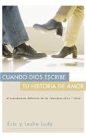 Cuando Dios Escribe Tu Historia de Amor