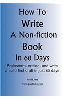 How to Write a Non-Fiction Book in 60 Days