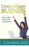 Create a Happy Business