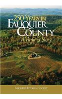 250 Years in Fauquier County