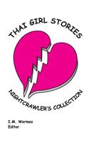 Thai Girl Stories; Nightcrawler's Collection