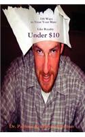 100 Ways to Treat Your Mate Like Royalty: : Under $10