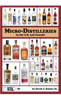 Micro-Distilleries in the U.S. and Canada, 3rd Edition