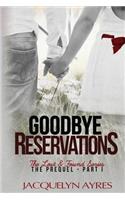 Goodbye Reservations