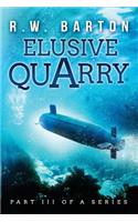 Elusive Quarry