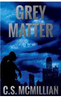 Grey Matter (Dark of the Mind Trilogy Book 2)