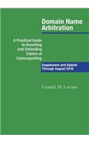 Domain Name Arbitration: Supplement and Update Through 2016