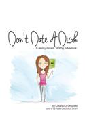 Don't Date A Dick