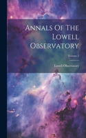 Annals Of The Lowell Observatory; Volume 1