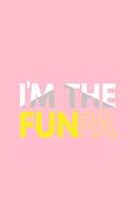 I'm The Funpa: Lined Journal - I'm The Funpa Black Fun-ny Papa Father Daddy Family Dad Gift - Pink Ruled Diary, Prayer, Gratitude, Writing, Travel, Notebook For Me