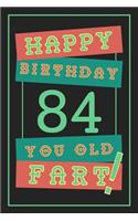 84th Birthday Gift: Lined Journal / Notebook - Funny 84 yr Old Gag Gift, Fun And Practical Alternative to a Birthday Card - 84th Birthday Gifts For Men - Retro Theme - 