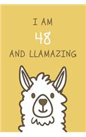 I am 48 and Llamazing: Cute Llama 48th Birthday Journal / Notebook / Diary / Gift or Present (6 x 9 - 110 Blank Lined Pages)