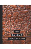 365 Ruled A-Z index notebook: Alphabetical notebook - The large ruled journal book to keep track and referencing data quickly and easily in alphabet form - Brown leather effect c