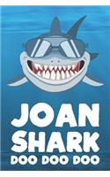 Joan - Shark Doo Doo Doo: Blank Ruled Name Personalized & Customized Shark Notebook Journal for Boys & Men. Funny Sharks Desk Accessories Item for Writing Primary / Kindergar