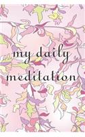 pink floral my daily meditation
