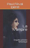 La Vampire: Enquête policière fantastique